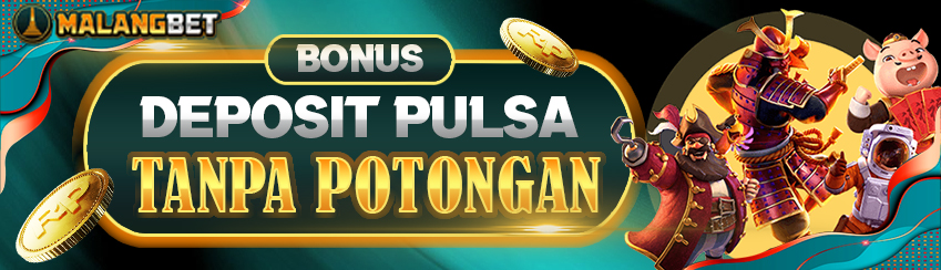 DEPOSIT PULSA TANPA POTONGAN